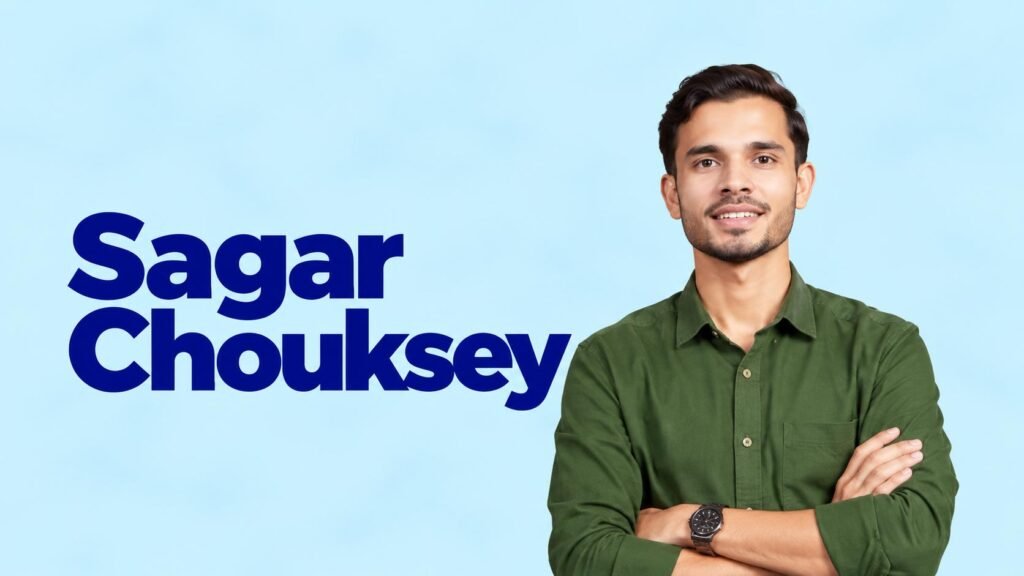 Sagar Chouksey